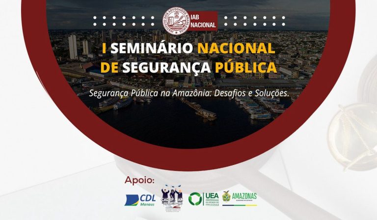 Em Manaus, Seminário Nacional de Segurança Pública discute desafios e soluções para a segurança na Amazônia
